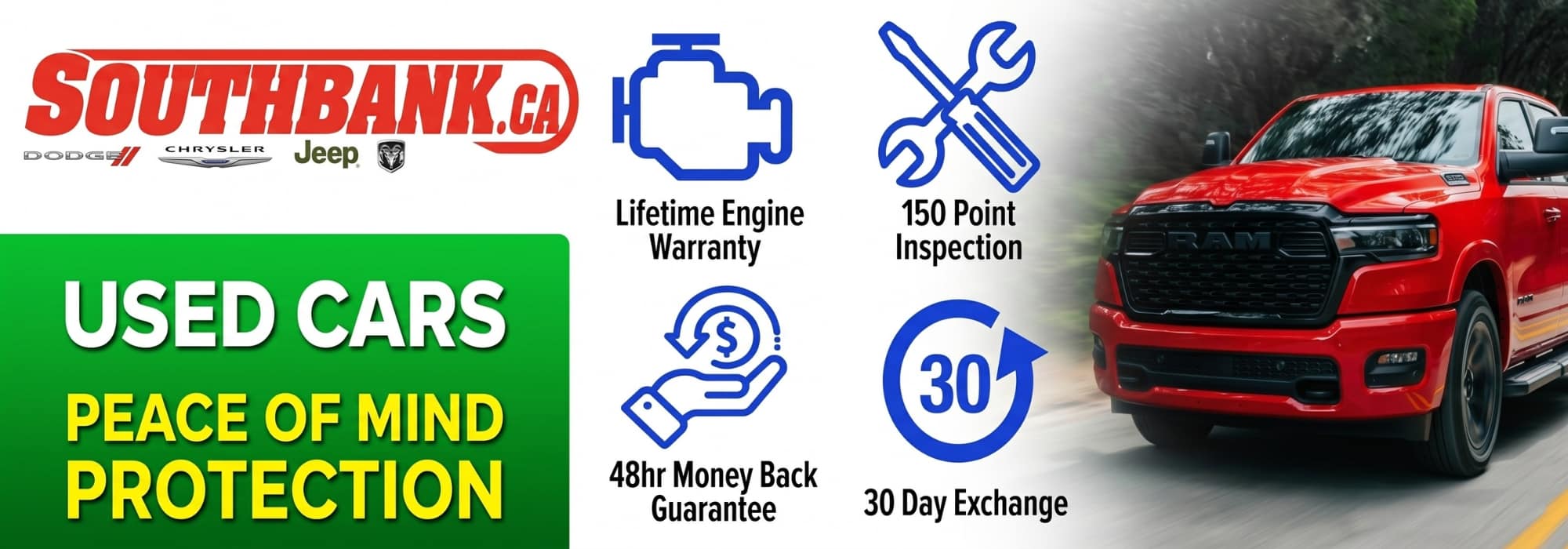 Used cars advertisement highlighting lifetime engine warranty, 150-point inspection, 48-hour money-back guarantee, and 30-day exchange. Features red RAM truck.