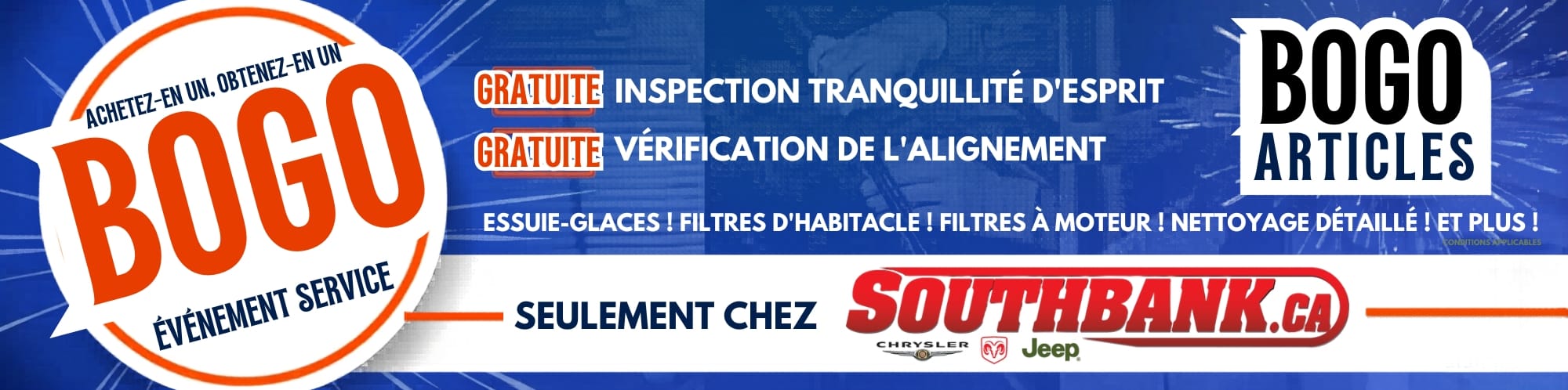 Événement de service BOGO chez Southbank.ca avec inspection de tranquillité d'esprit gratuite et vérification d'alignement.