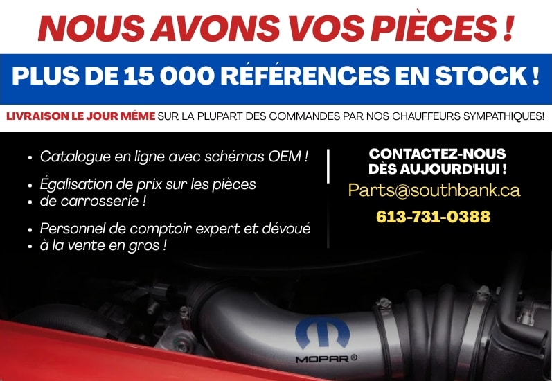 Annonce de pièces auto avec plus de 15 000 références en stock. Livraison rapide et contact à parts@southbank.ca, 613-731-0388.